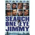 Search for One-Eye Jimmy